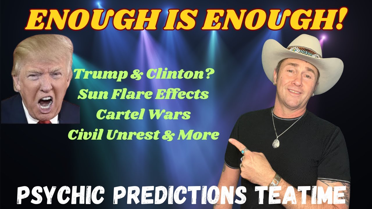 Enough Is ENOUGH!🔮Psychic Predictions Events | Tittel Teatime 🫖 Trump/Clinton -