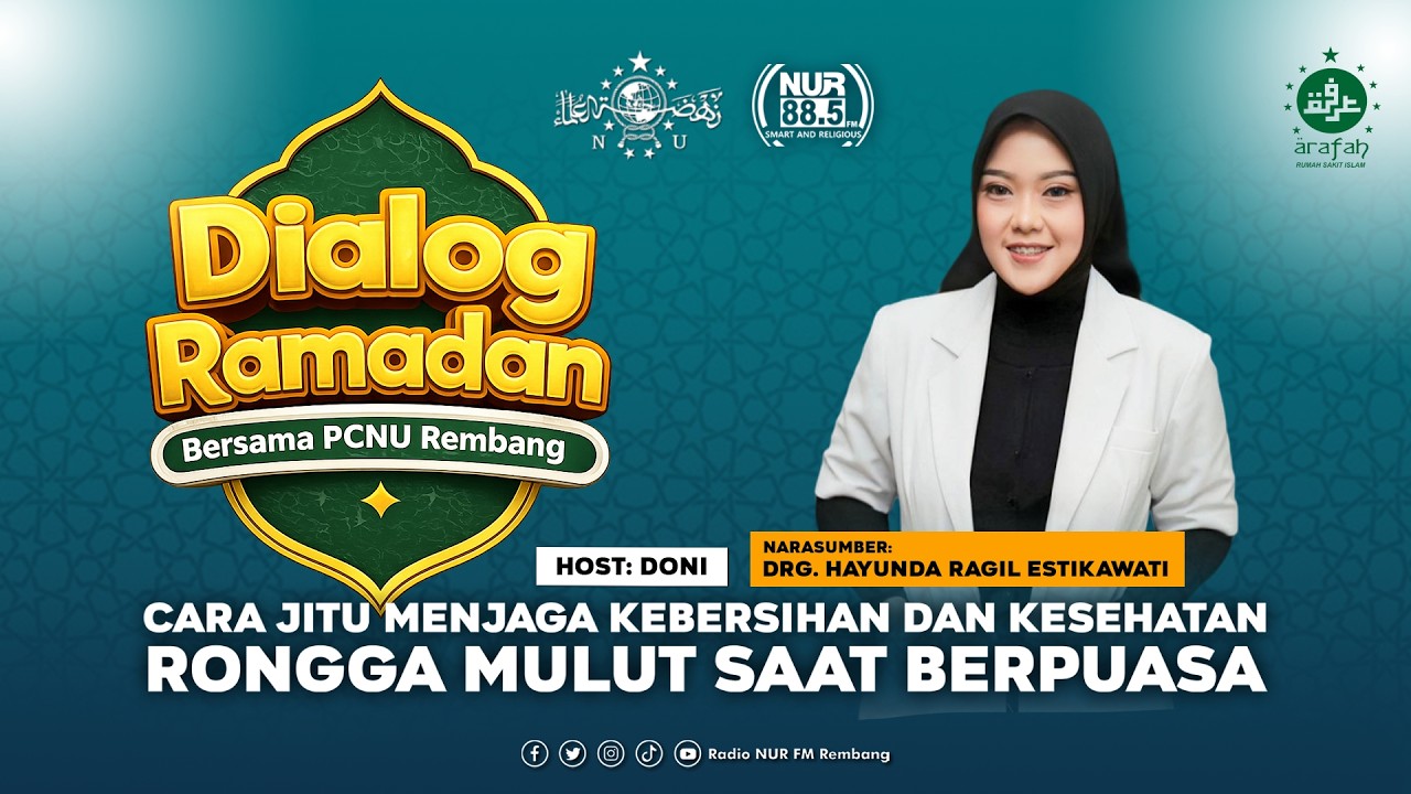 Cara Jitu Menjaga Kebersihan dan Kesehatan Rongga Mulut Saat Berpuasa || RSI Arafah Rembang