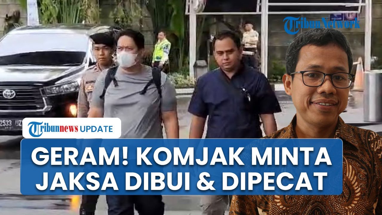 Komjak Geram Jaksa Kena OTT KPK, Minta Dipidana dan Dipecat Kejaksaan Agung Harus Evaluasi!