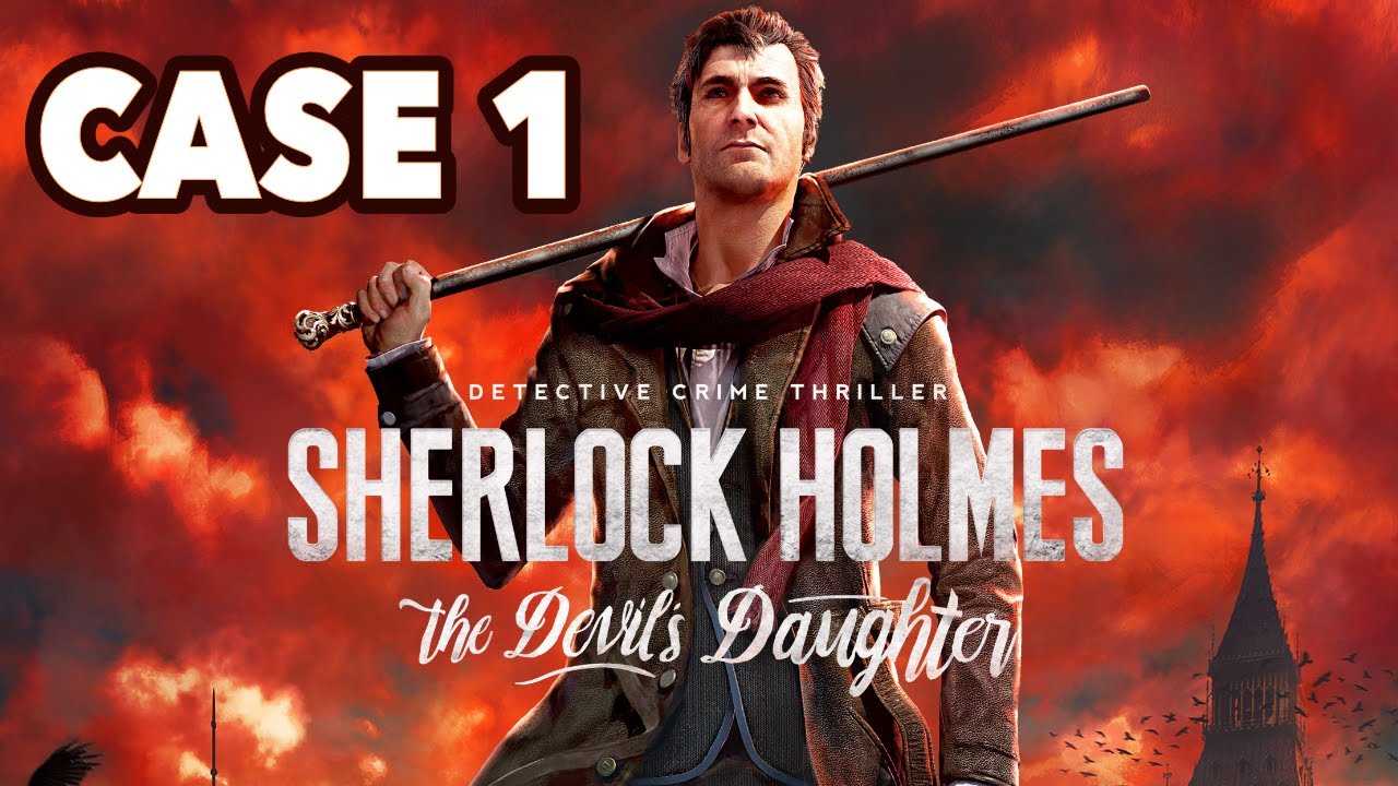 Sherlock Holmes The Devil's Daughter Case 1 - Playthrough #sherlockholmes #playthrough