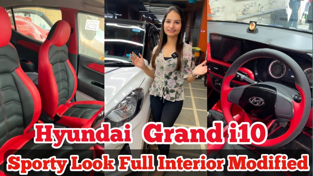GRAND I10 FULLY INTERIOR MODIFIED | SEAT COVER FULL SPORTY INTERIOR MODIFIED 📞7271939393