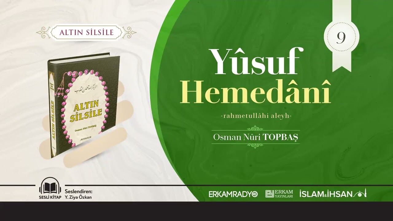 Yûsuf Hemedânî -rahmetullâhi aleyh- (Altın Silsile 9) - Sesli Kitap