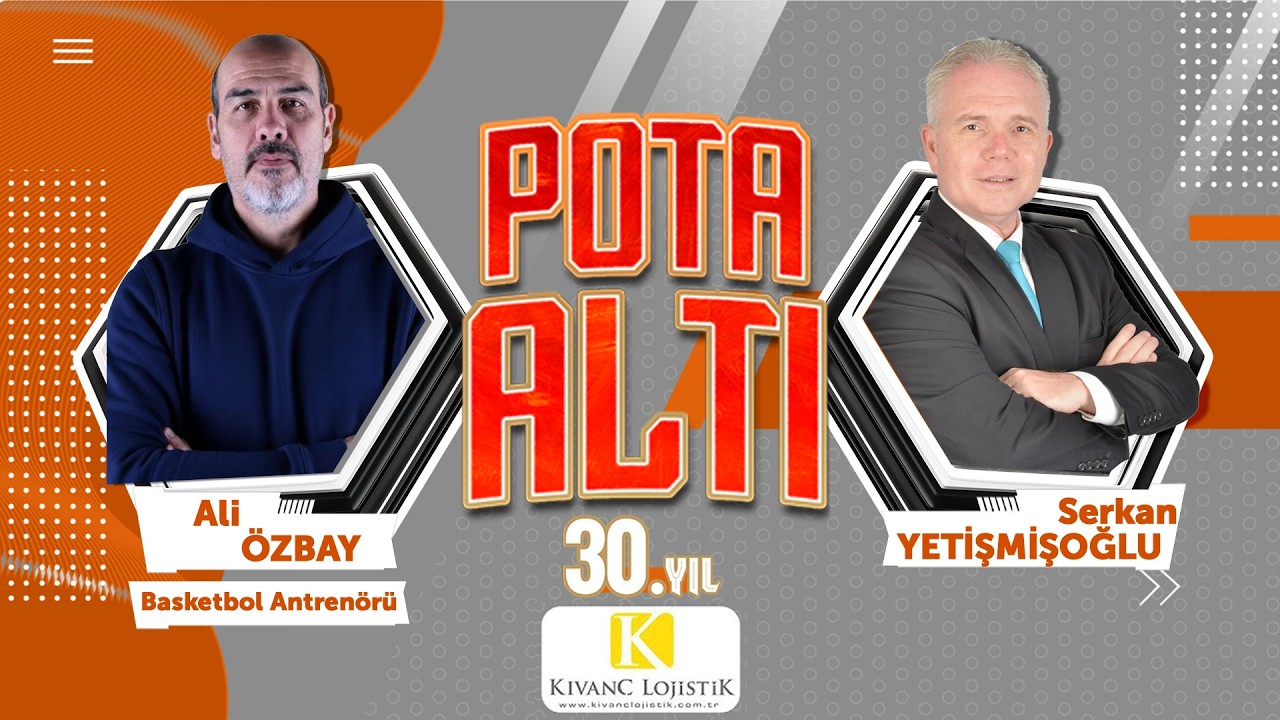 Pota Altı'na, Basketbol Antrenörü Ali Özbay konuk oluyor...