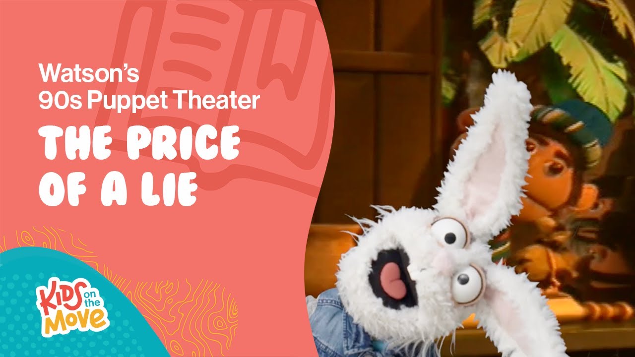 The Price of a Lie | Watson's 90s Puppet Theater