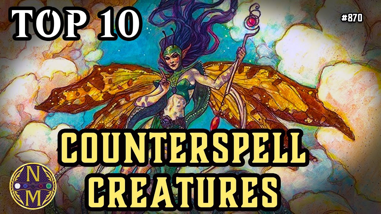 MTG TOP 10: Creatures That Can Counter Spells