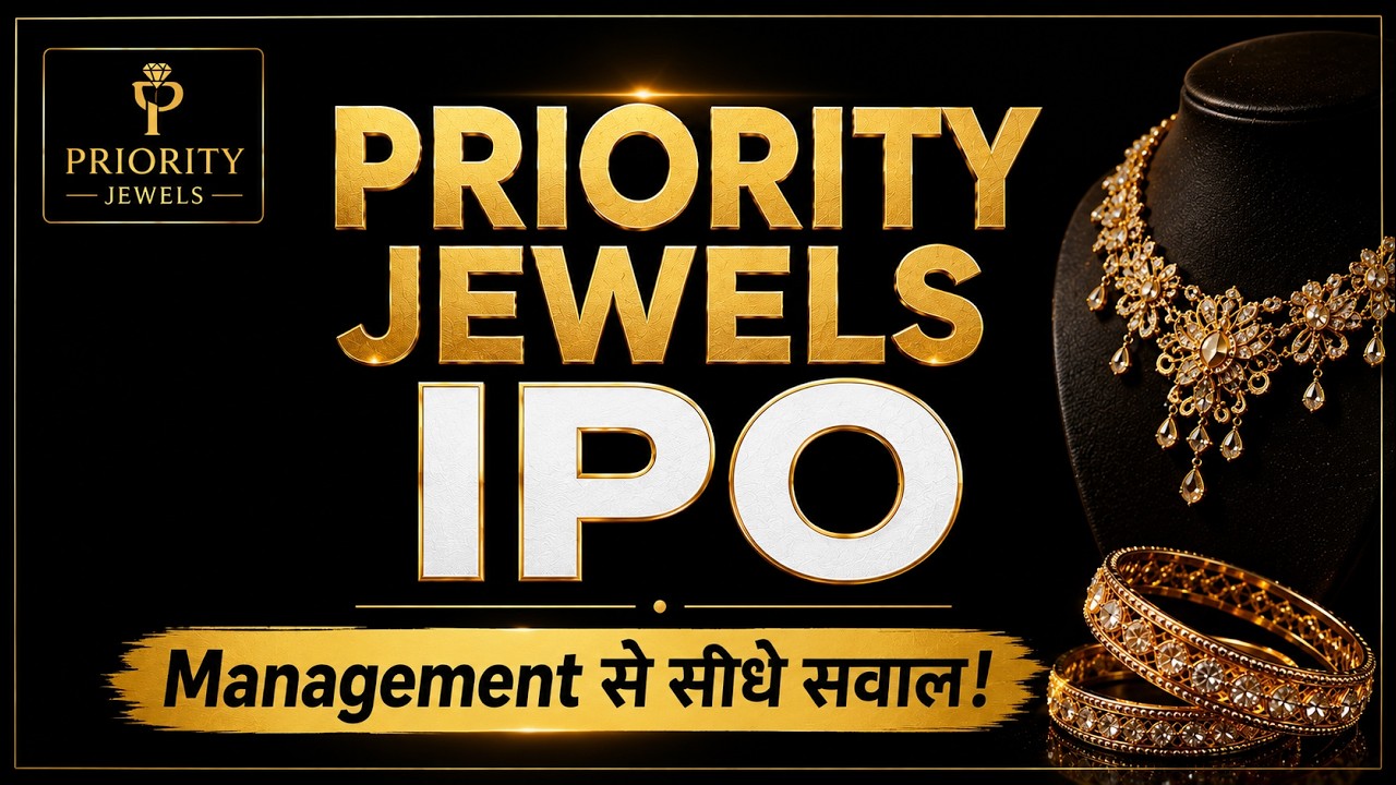 Priority Jewels IPO: Management से सीधे सवाल! Growth, IPO Fund और आगे का Plan क्या?