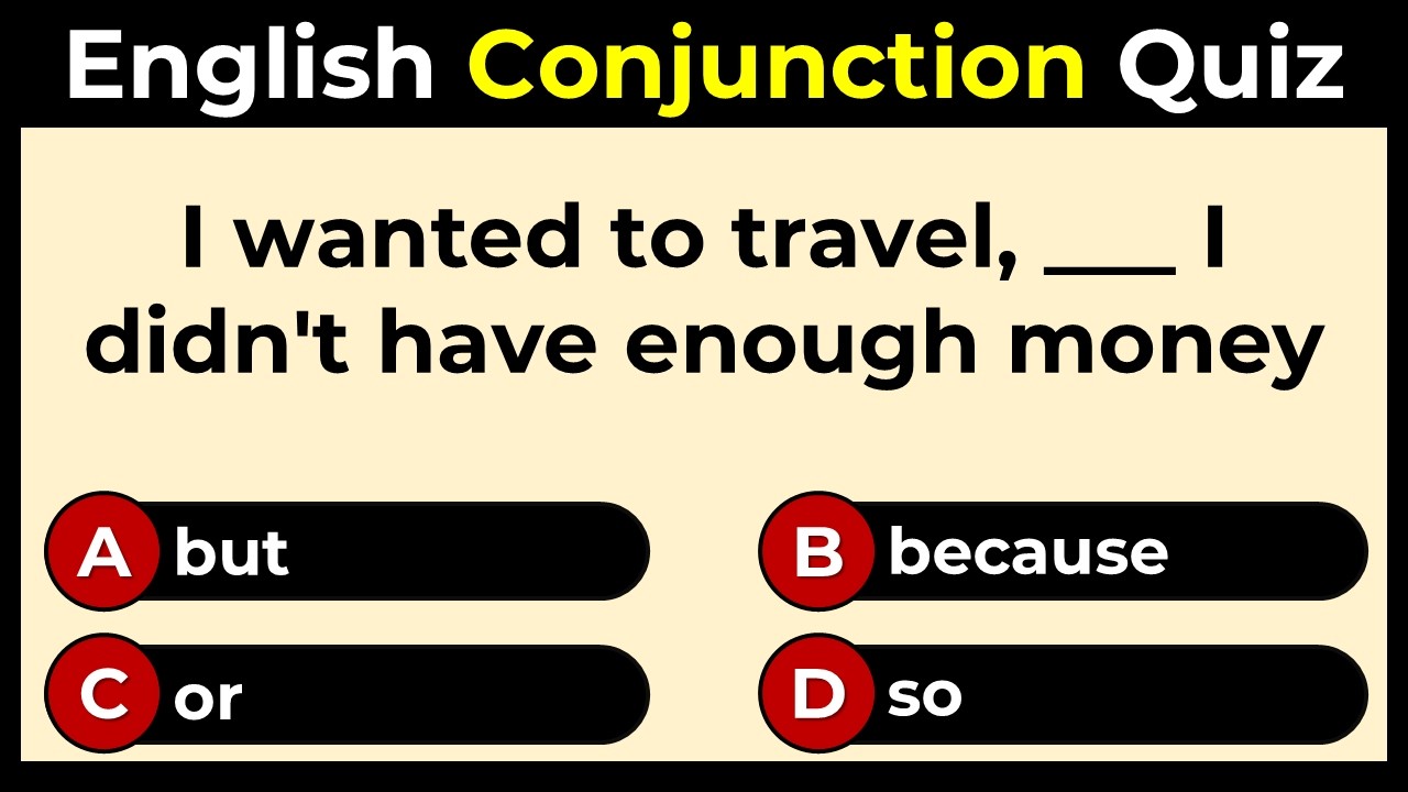 English Conjunction Quiz: Can You Score 10/10?
