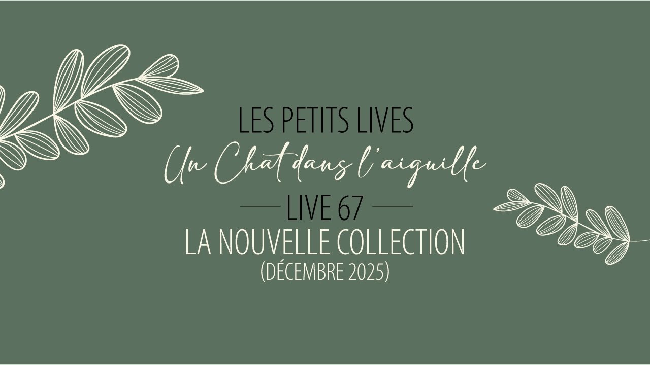 LIVE 67 - La nouvelle collection (Décembre 2025)