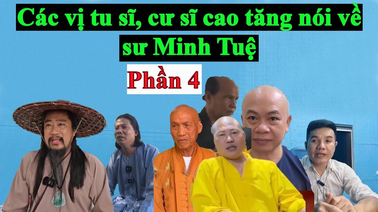 Các vị cao tăng khất sĩ nói về sư Minh Tuệ