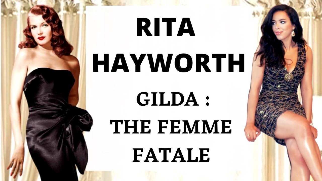 Rita Hayworth in Gilda (1946) Movie Analysis | Sensuality & Charm of a Femme Fatale