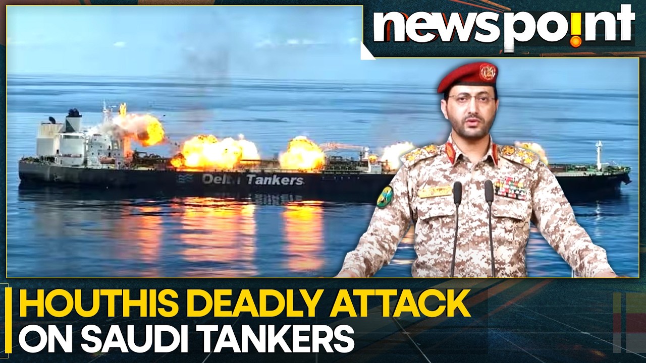 Houthis Claim Deadly Attacks On Saudi Oil Tankers In Red Sea | WION Newspoint