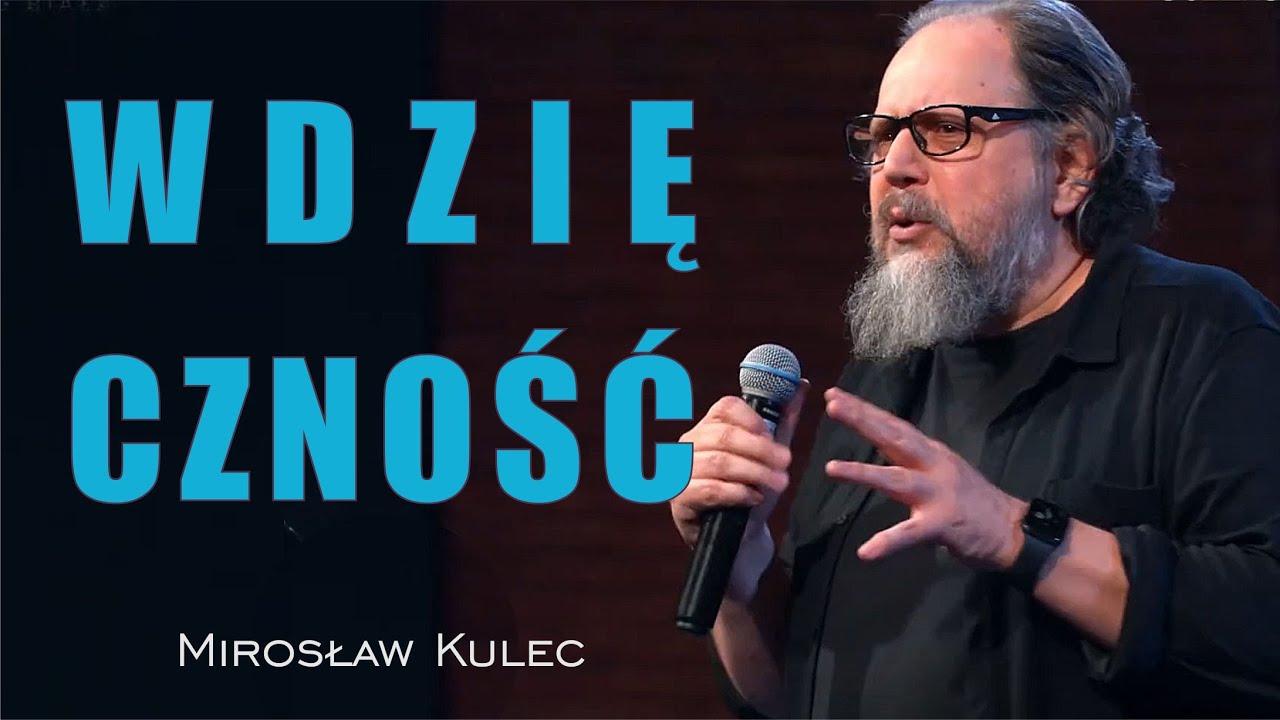 Wdzięczność - Mirosław Kulec