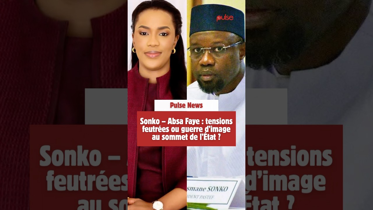 Sonko &ndash; Absa Faye : tensions feutr&eacute;es ou guerre d&rsquo;image au sommet de l&rsquo;&Eacute;tat ?