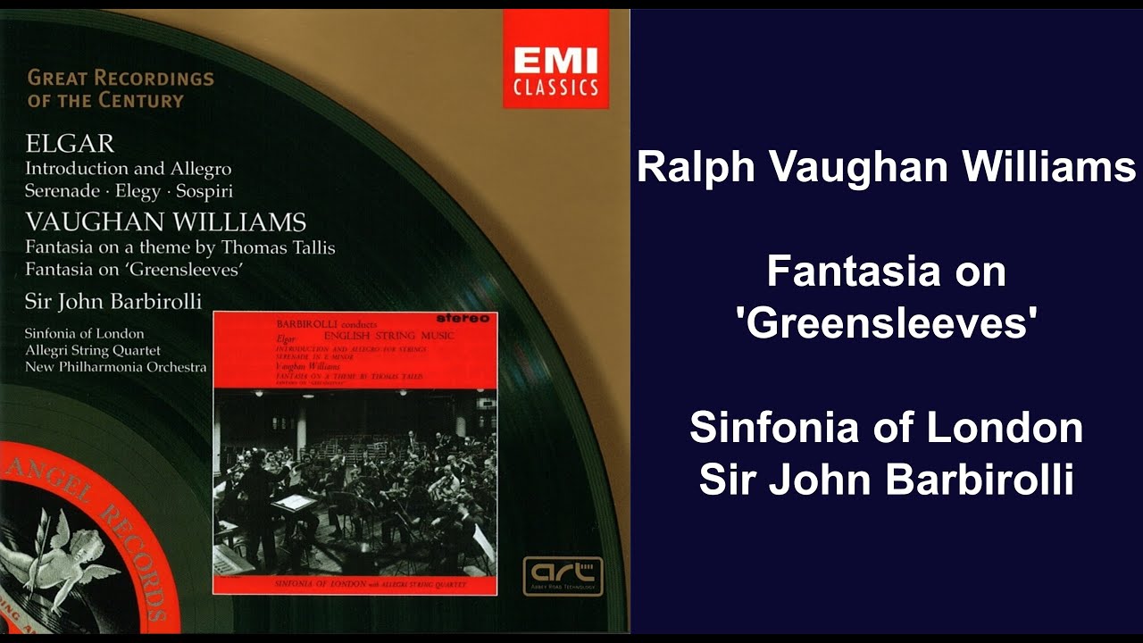 Ralph Vaughan Williams: Fantasia on 'Greensleeves' - Sinfonia of London - Sir John Barbirolli