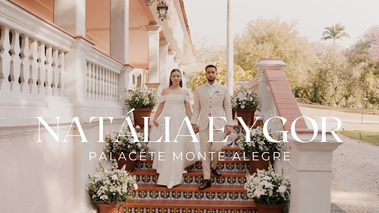 Natália & Ygor — A Ternura de um Amor Eterno | Palacete Monte Alegre
