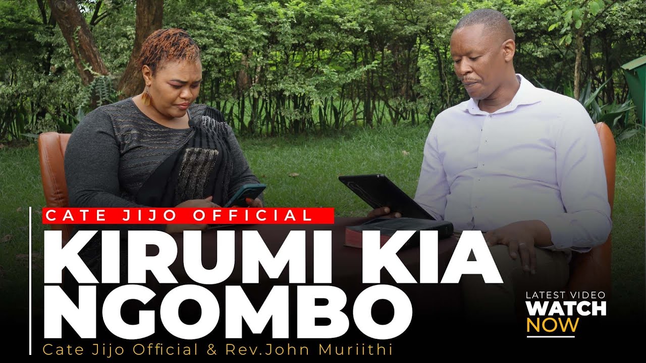 Kirumi kia ngombo /// Cate Jijo Official & Rev.John Muriithi
