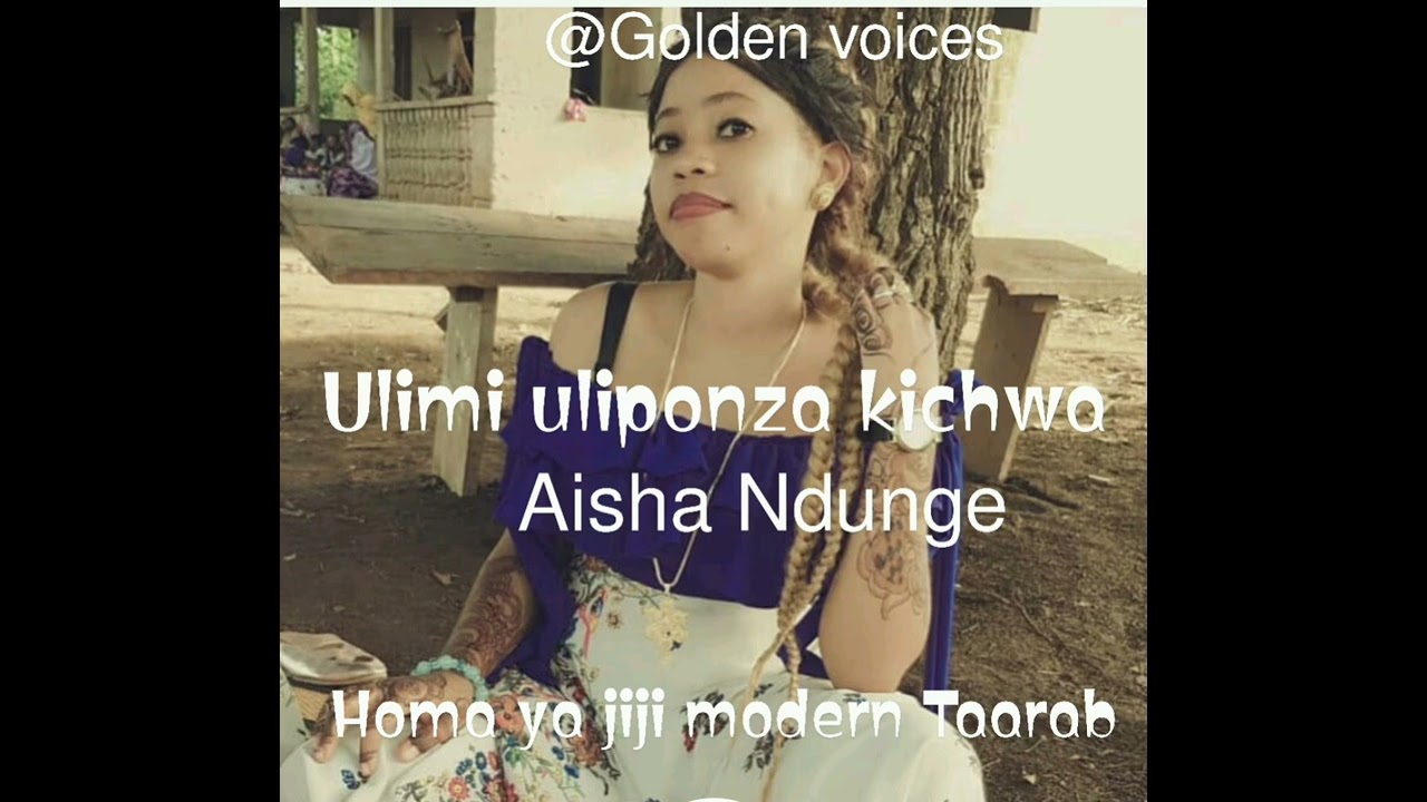 Ulimi Uliponza Kichwa_Aisha Ndunge_Homa ya Jiji modern Taarab.