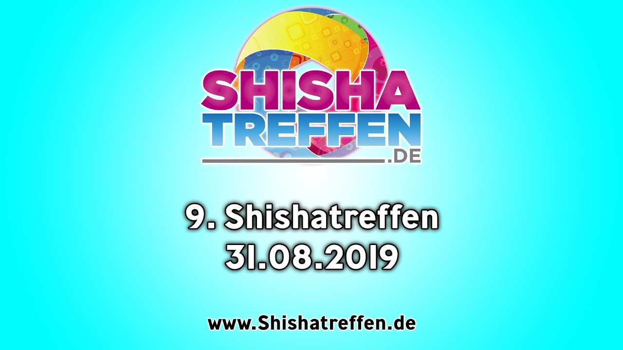 9. Shishatreffen by Shishatreffen.de | 31.08.2019 Coburg | DRMNT