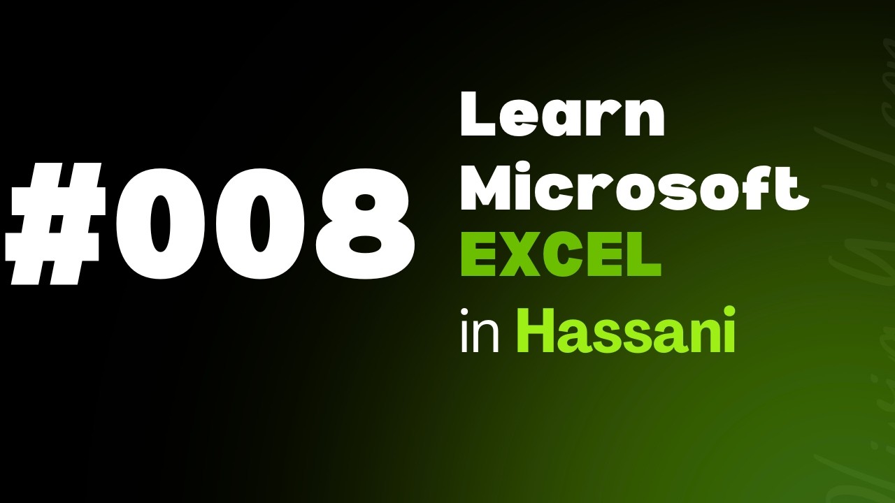 #008 | Some Excel Basics | Font Group Settings | Borders Settings | Learn MS Excel in Hassani