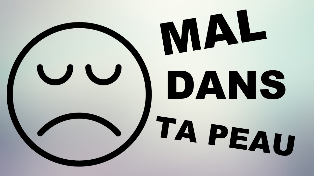 UN MESSAGE À CEUX QUI SONT MAL DANS LEUR PEAU