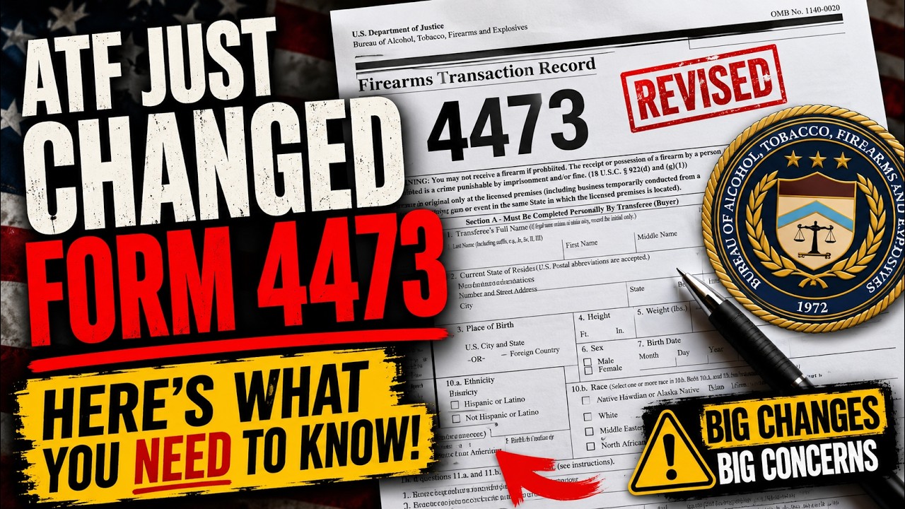 (New Rule 11/34) ATF Just Changed Form 4473&hellip; And Gun Owners Should Be VERY Concerned