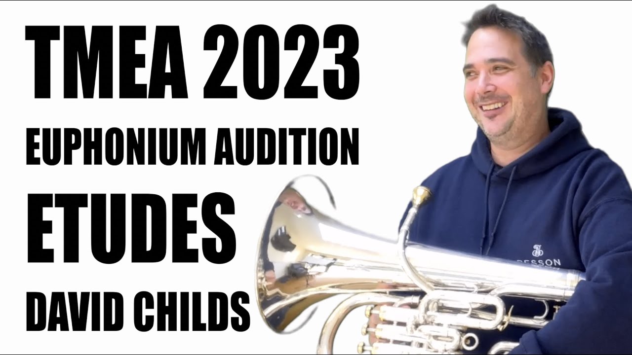 TMEA 2023 Euphonium Audition Etudes | David Childs