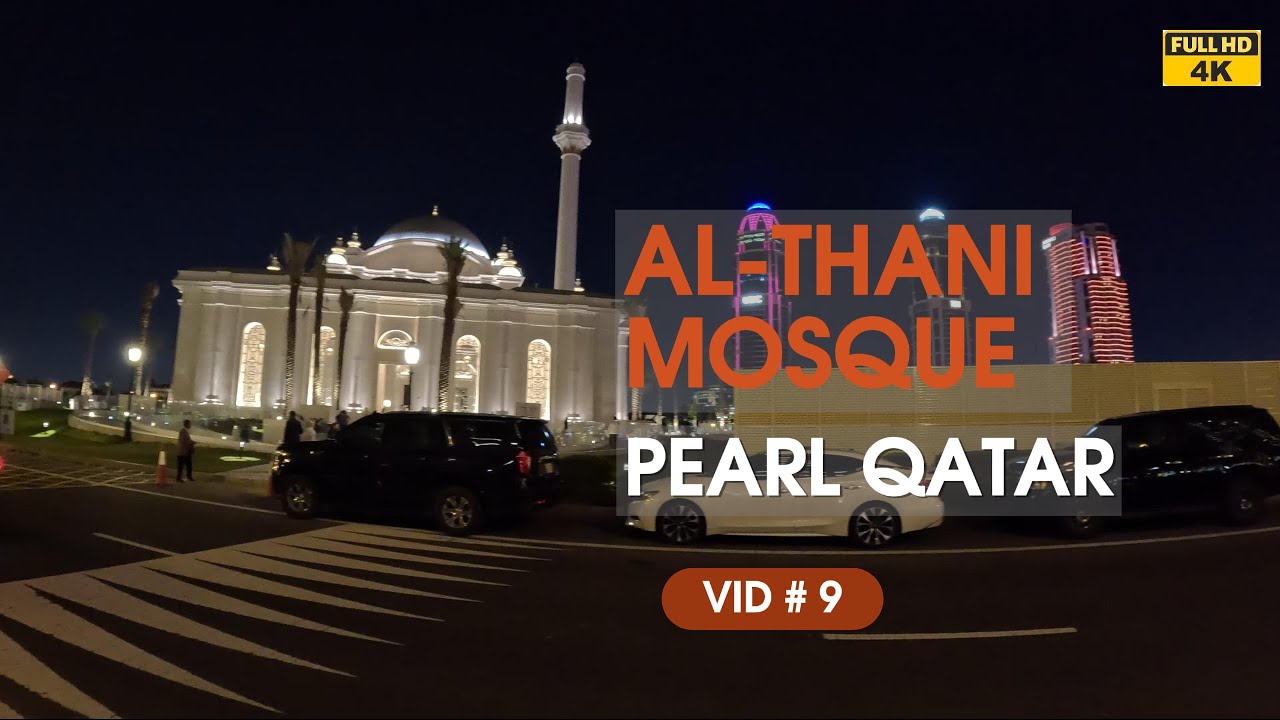 Hamad Bin Jassim Al-Thani Mosque - Pearl Qatar - Doha