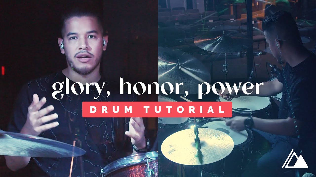 Glory, Honor, Power | Influence Music | Drums Tutorial