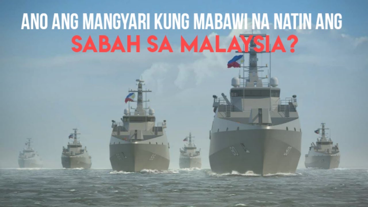 Ano ang mangyari kung mabawi na natin ang Sabah sa Malaysia?