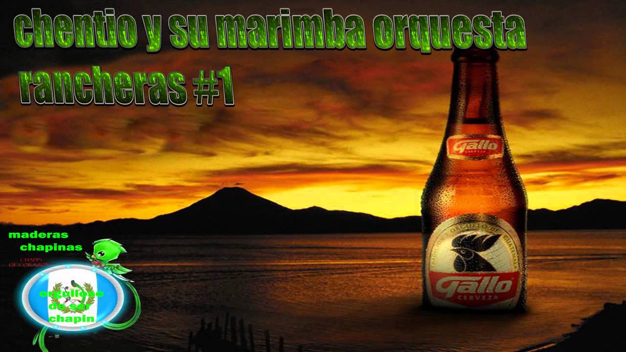 chentio y su marimba orquesta rancheras NO 1