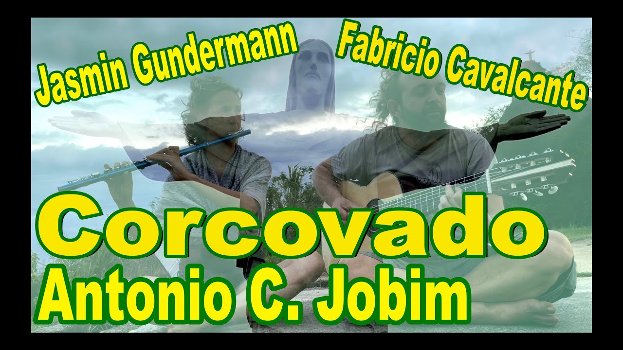 Corcovado- Tom Jobim / Jasmin Gundermann (Flute) & Fabricio Cavalcante (Guitar)