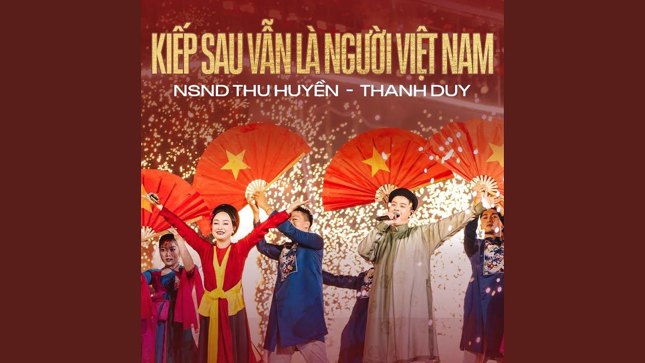 Kiếp Sau Vẫn Là Người Việt Nam