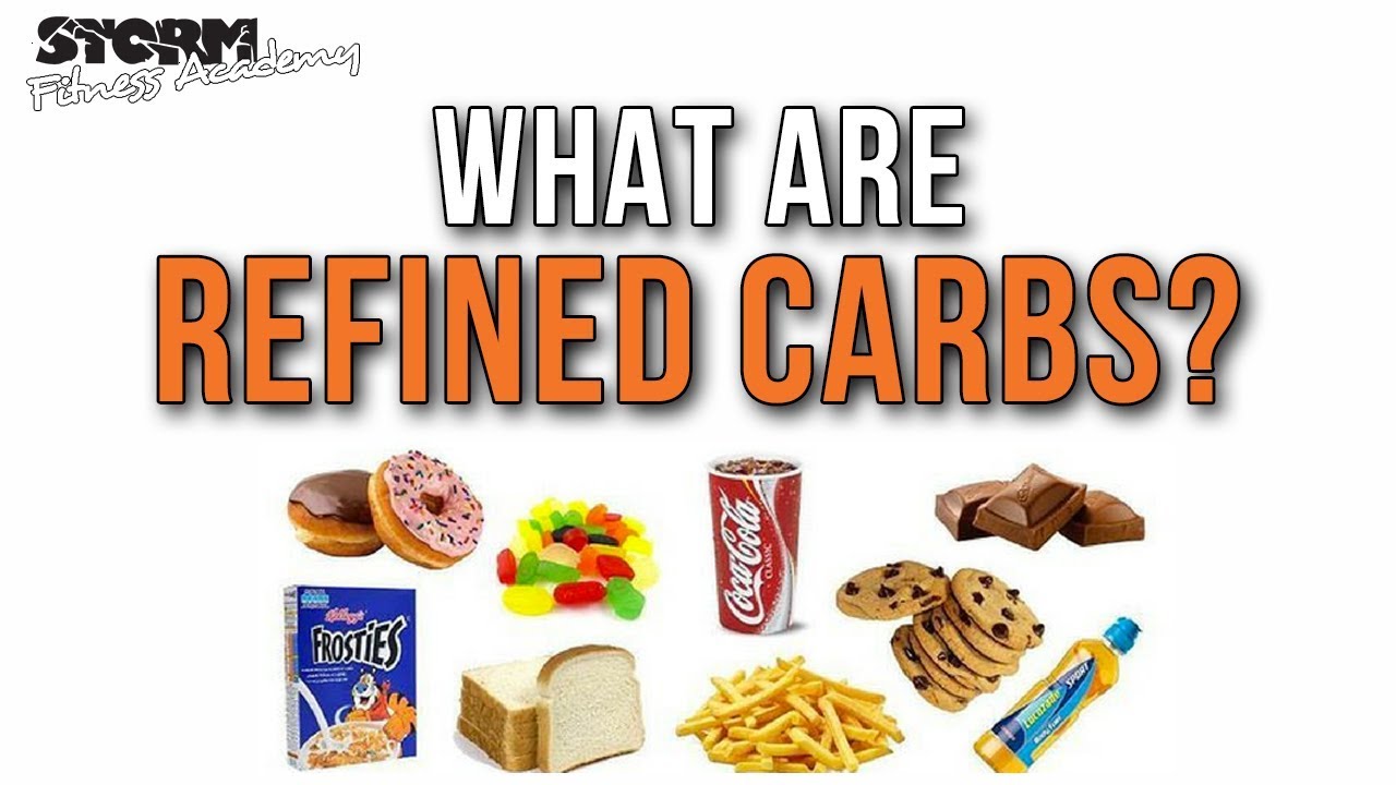 What are refined carbs? | Storm Fitness Academy