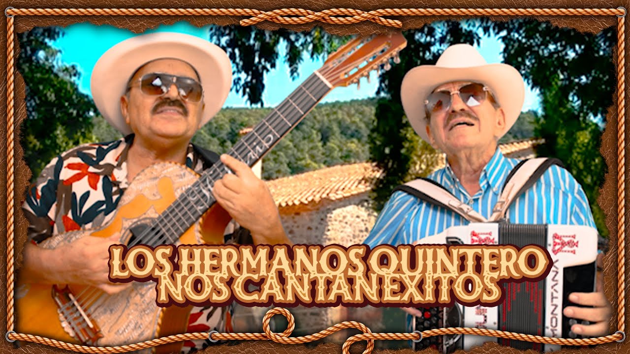 LOS HERMANOS QUINTERO NOS CANTAN | lobito de Sinaloa