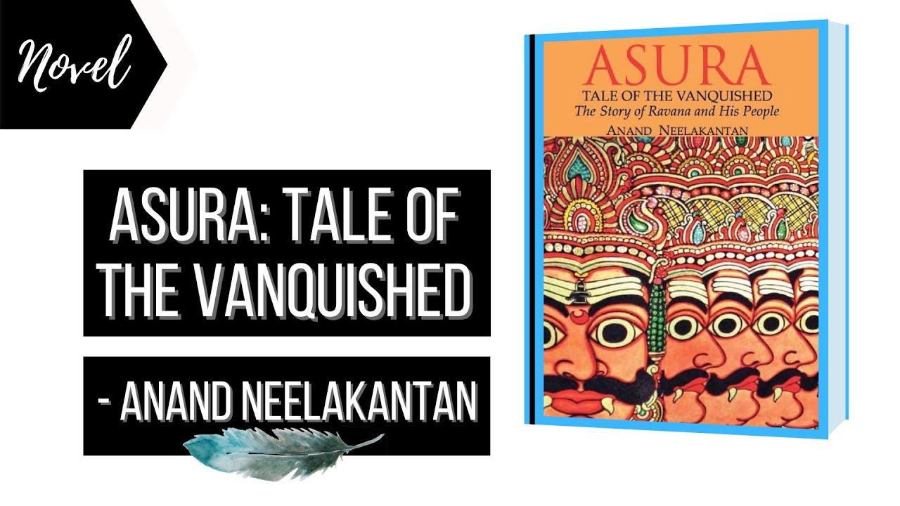 Asura: Tale of the vanquished by Anand Neelkantan | Summary and Explained in English (in short) |