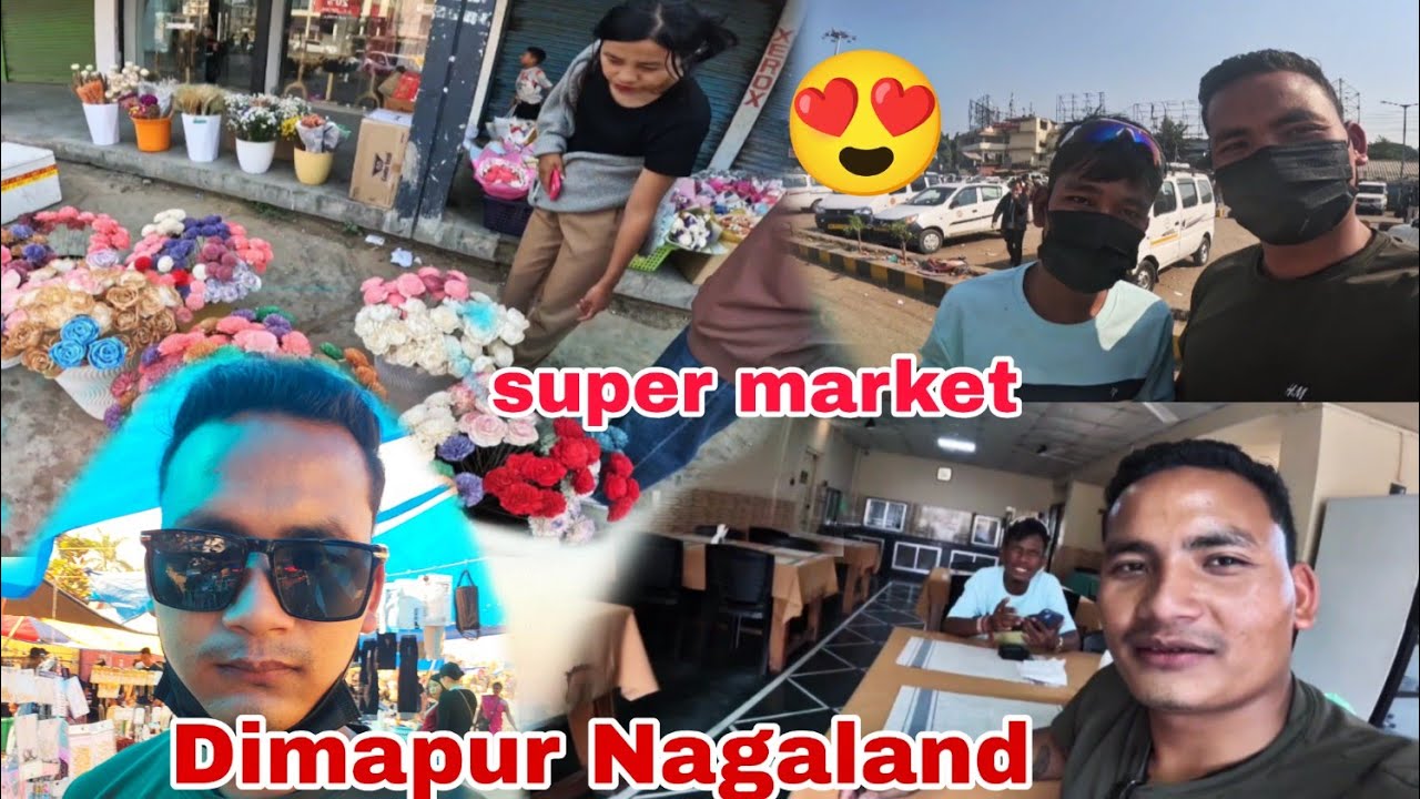 Naidw Lwgwfwr Super market Nagaland exposed khalambai... Nukul vlog adajw 