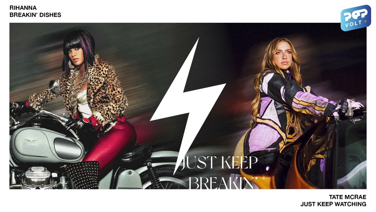 Tate McRae, Rihanna • Just Keep Watching x Breakin' Dishes (Mashup)