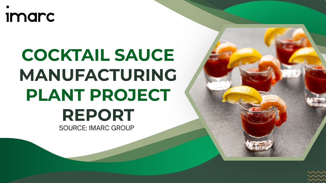 How to Setup a Cocktail Sauce Manufacturing Facility: Detailed Report 2026