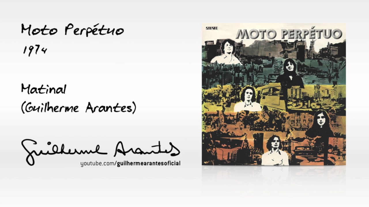 MATINAL (Guilherme Arantes / Moto Perpétuo / 1974)