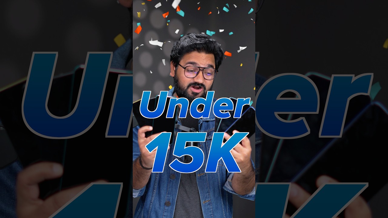 Top 3 Best Mobile Phones Under ₹15000 [Dec]
