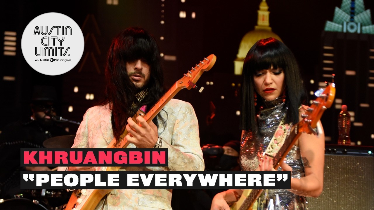 Khruangbin - People Everywhere | Live From Austin City Limits TV