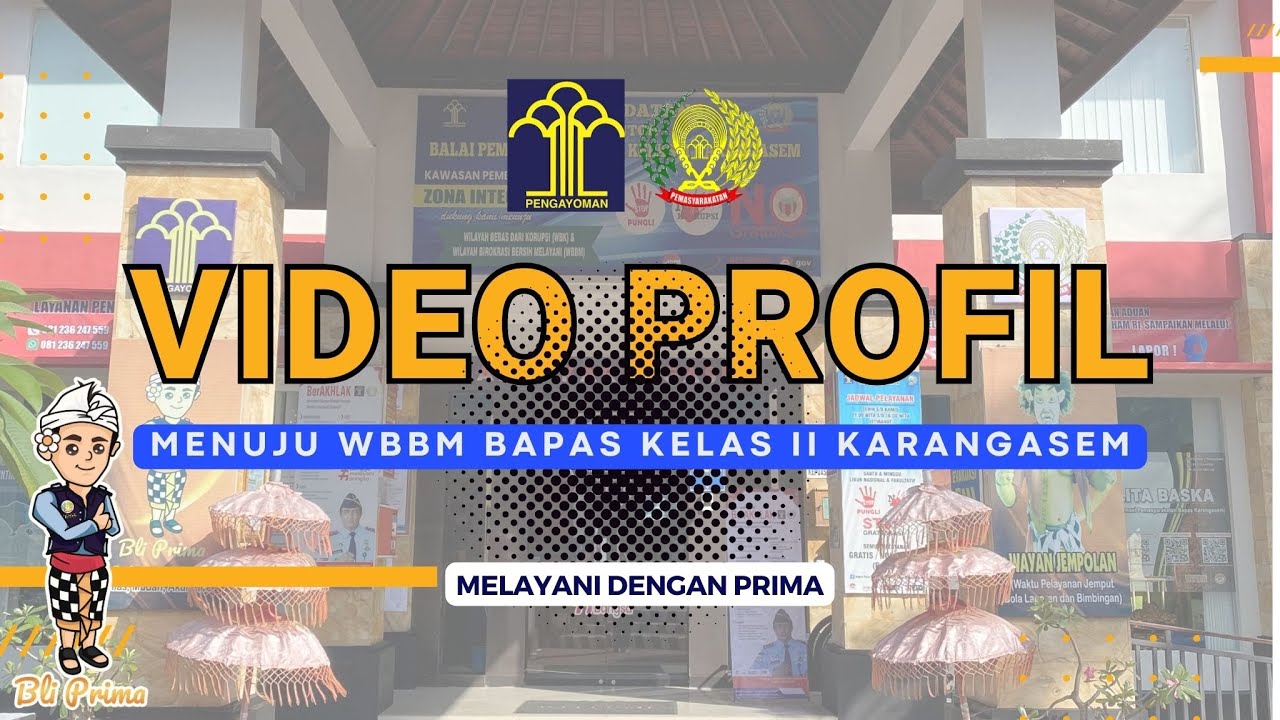 Video Profile Bapas Kelas II Karangasem Road To WBBM