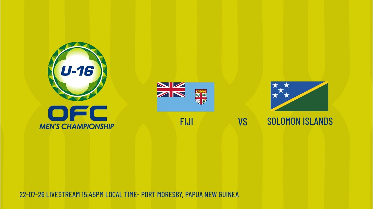 LIVE | OFC U-16 Men's Championship 2026 | 1st Semifinal  | Fiji vs Solomon Islands