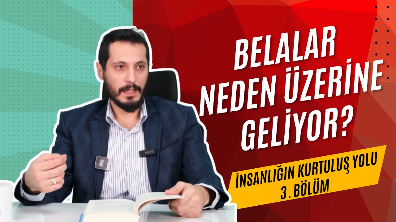 Belalar Neden Üzerine Geliyor? | Cihad - İnsanlığın Kurtuluş Yolu (3. Bölüm)