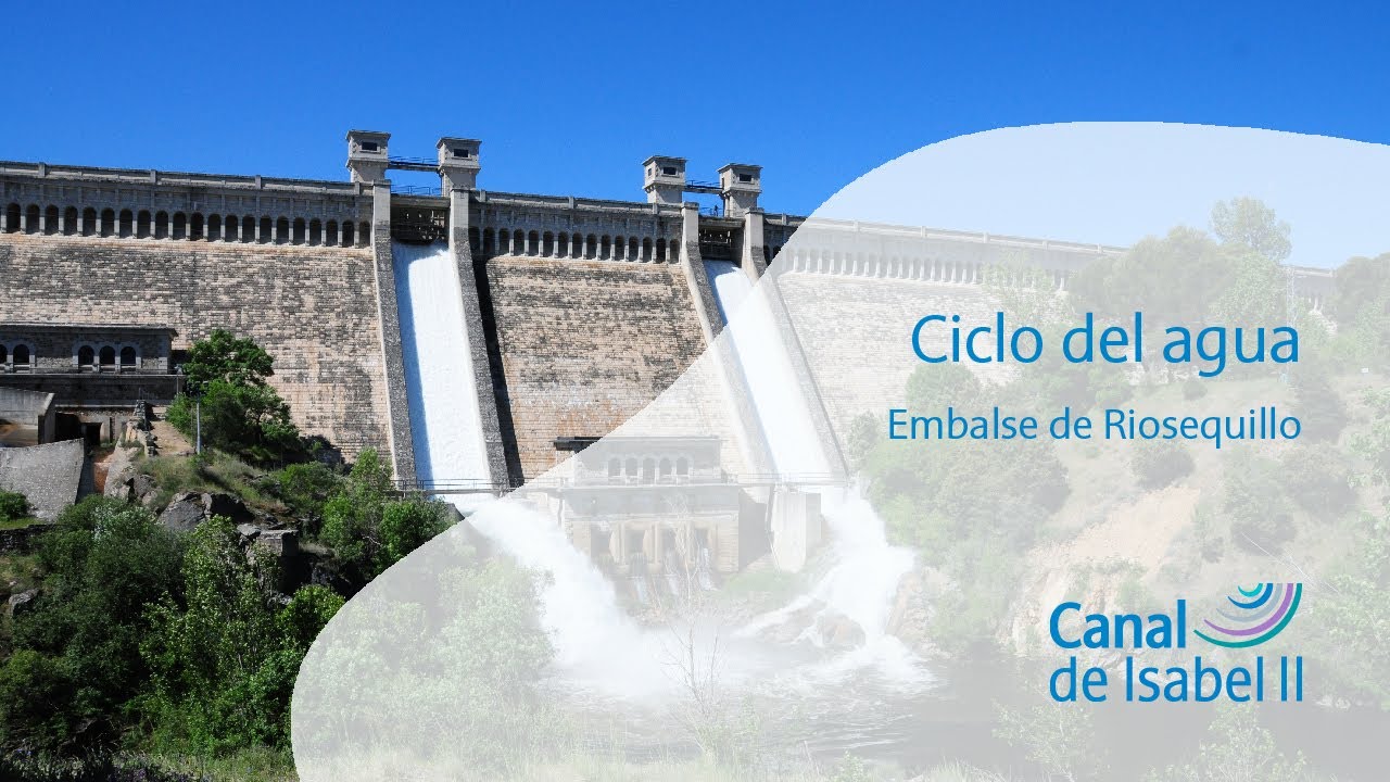 Ciclo del agua en la Comunidad de Madrid | Embalse de Riosequillo | Canal de Isabel II