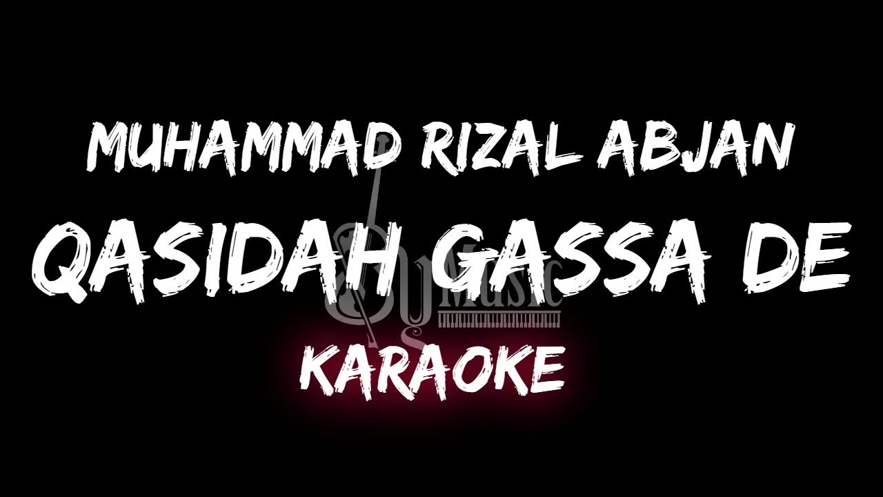 Qasidah Gassa De - MRA [Karaoke] By Music
