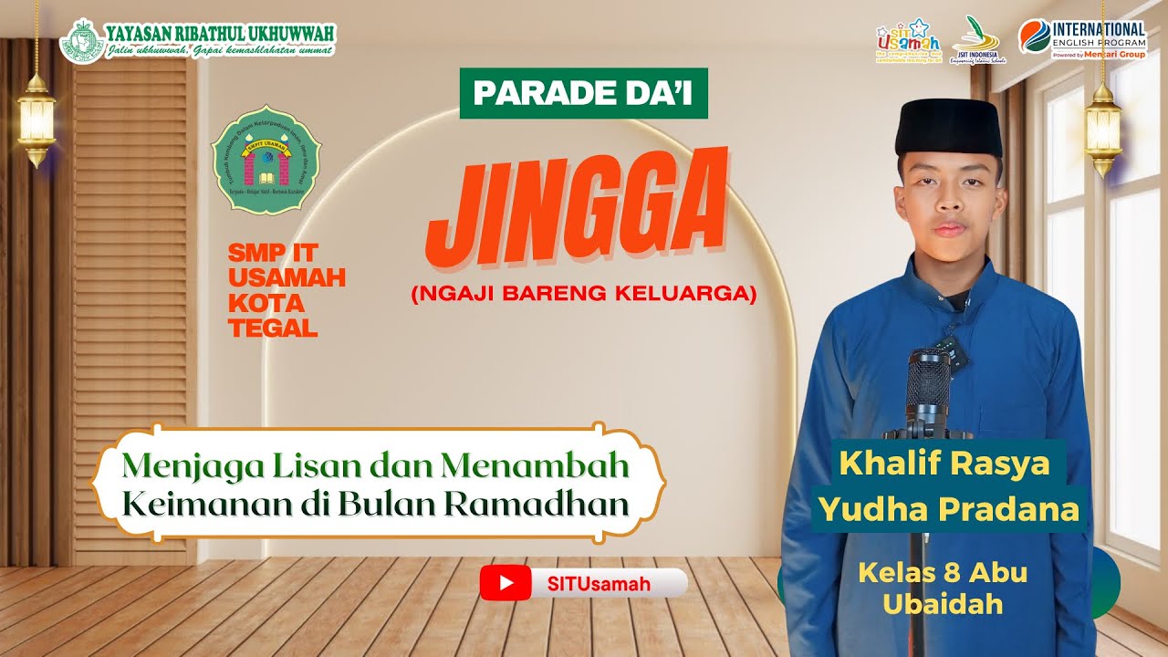 Da’i SMP IT Usamah — Menjaga Lisan dan Menambah Keimanan di Bulan Ramadhan [Khalif Rasya]