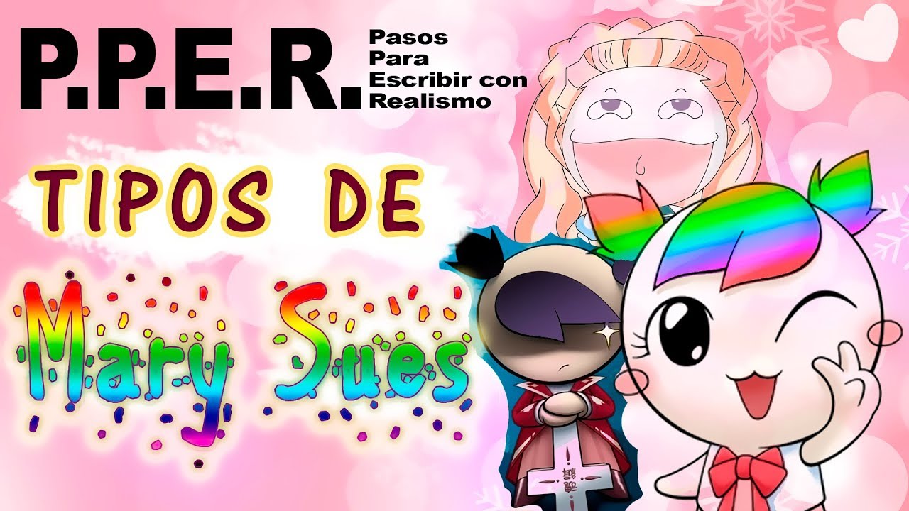 P.P.E.R. III: Tipos de Mary Sues