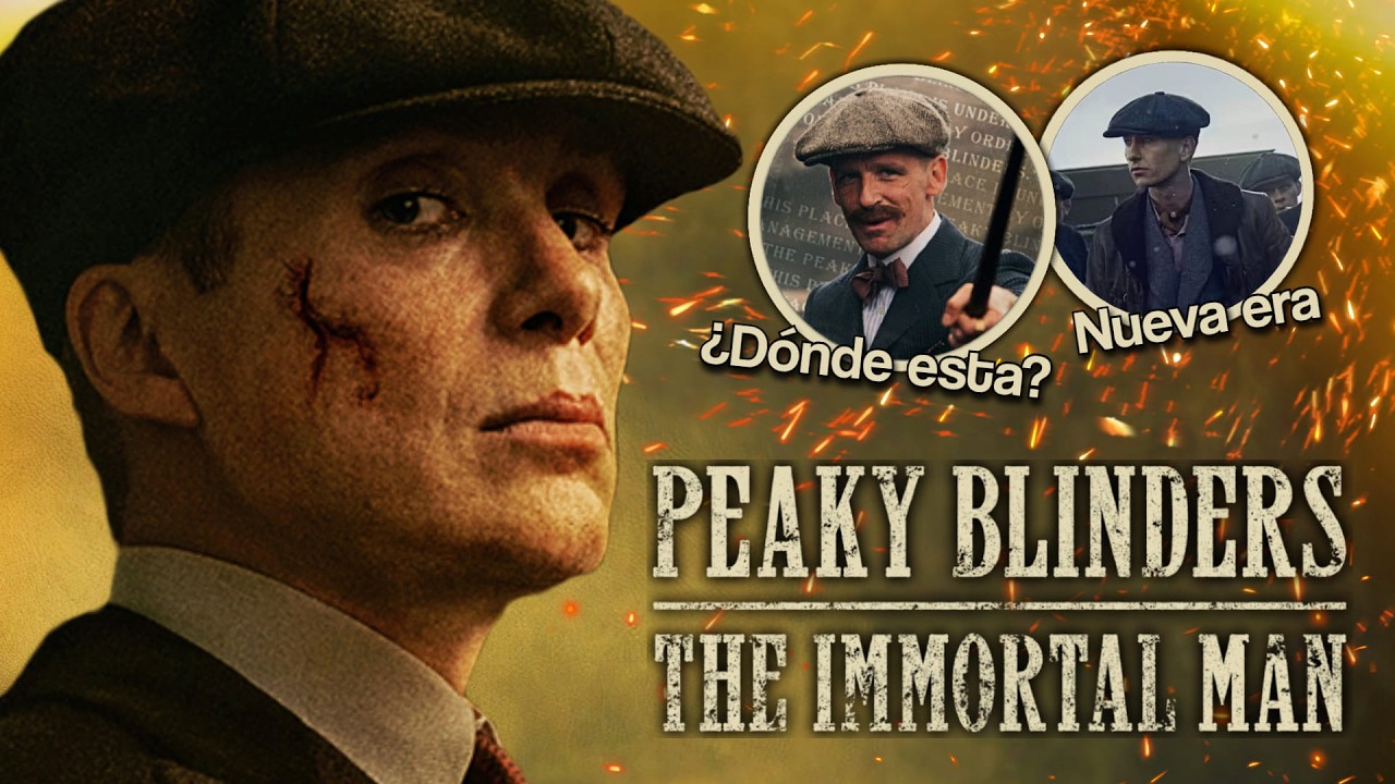 Todo lo que DEBES SABER antes de ver Peaky Blinders: The Inmortal Man✅ An&aacute;lisis COMPLETO & Resumen🎬