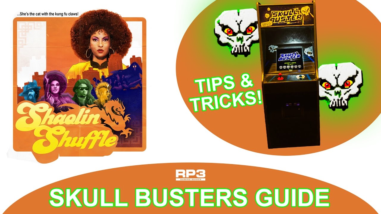 SKULL BUSTERS- The ULTIMATE GUIDE! (Shaolin Shuffle)